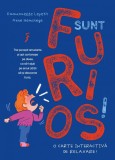 Cumpara ieftin Sunt Furios!, Emmanuelle Lepetit - Editura Curtea Veche