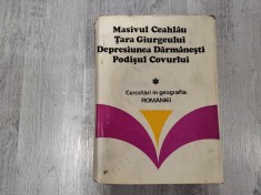 Masivul Ceahlau.Tara Giurgeului.Depresiunea Darmanesti.Podisul Covurlui.Cercetari in geografia Romaniei-Ioan Stanescu,Iulia Vacarasu,C.Swizewski