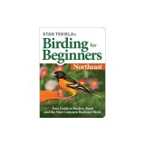 Stan Tekiela's Birding for Beginners: Northeast: Your Guide to Feeders, Food, and the Most Common Backyard Birds