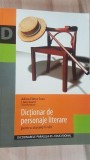 Dictionar de personaje literare pentru clasele V-VIII- Adina Elena Sasu, Liviu Ioani