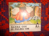 Barba-Cot si Palma-Om / cartea cuprinde 6 povesti / colectia traista cu povesti