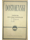 F. Dostoievski - Amintiri din casa morților (editia 1963)