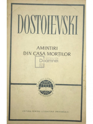 F. Dostoievski - Amintiri din casa morților (editia 1963) foto