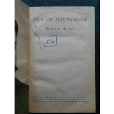 GUY DE MAUPASSANT - BULGARE DE SEU (1960, editie cartonata)