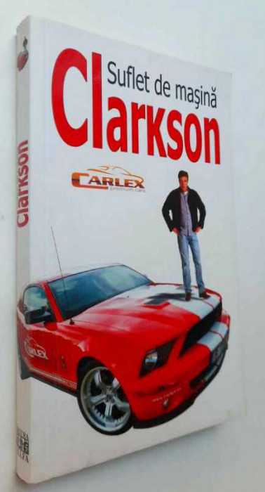 Suflet de masina - Jeremy Clarkson, Traducere - Bogdan Marin