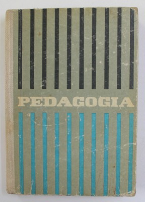 PEDAGOGIA - PENTRU INSTITUTELE PEDAGOGICE , autori CHIRCEV A. ..TUROVTEV A. , 1964 foto