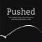 Pushed: The Painful Truth about Childbirth and Modern Maternity Care