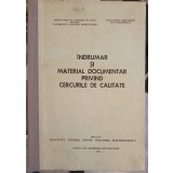 INDRUMAR SI MATERIAL DOCUMENTAR PRIVIND CERCURILE DE CALITATE-VERONEL ANTONESCU-239287