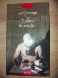Tipatul lenesului- Sam Savage