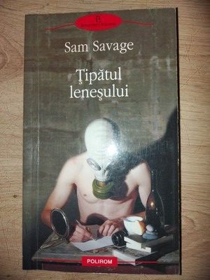 Tipatul lenesului- Sam Savage