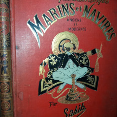 MARINS ET NAVIRES ANCIENS ET MODERNES - 200 DESSINS... TEXTE PAR SAHIB {1890}