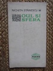 Nichita Stanescu - OUL SI SFERA / versuri ( 1967, prima editie )