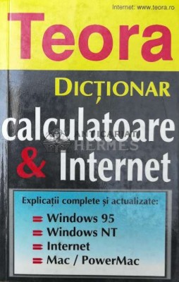 Dictionar calculatoare si internet - 1998 - Bryan Pfaffenberger ($R109) foto