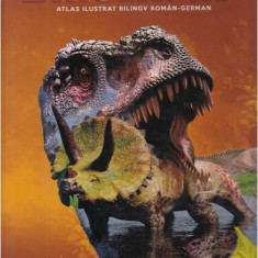 Dinozauri. Atlas ilustrat bilingv roman-german |