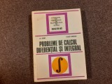 CULEGERE DE PROBLEME DE CALCUL DIFERENTIAL SI INTEGRAL,Lia arama,Teodor Morozan