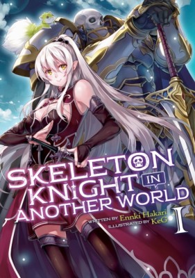 Skeleton Knight in Another World (Light Novel) Vol. 1 foto