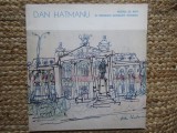 DAN HATMANU . IASUL - EVOCARE SENTIMENTALA PICTURA - GRAFICA , NOIEMBRIE-DECEMBRIE 1985