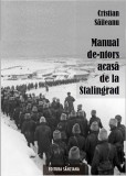 Manual de-ntors acasă &ndash; de la Stalingrad