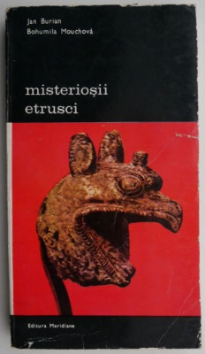 Misteriosii etrusci &amp;ndash; Jan Burian, Bohumila Mouchova foto
