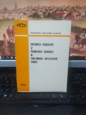 Prevenirea pierderilor și... &amp;icirc;n funcționarea instalațiilor chimice, 1986, 021 foto