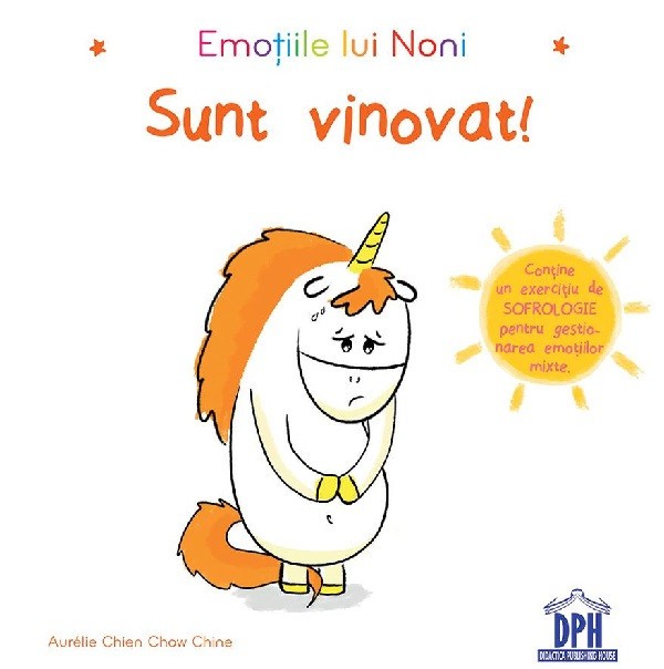 Emotiile Lui Noni - Sunt Vinovat!, Aurelie Chien Chow Chine - Editura DPH