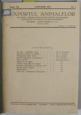 EXPORTUL ANIMALELOR , BULETINUL UNIUNII SINDICATELOR ...EXPORTULUI DE ANIMALE SI CARNE PROASPATA '' , ANUL VII , COMPLET , COLIGAT DE 12 NUMERE , IANU
