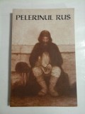 PELERINUL RUS - MARTURISIRILE SINCERE CATRE DUHOVNICUL SAU ALE UNUI PELERIN RUS CU PRIVIRE LA RUGACIUNEA LUI IISUS