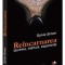Reincarnarea. Doctrine, marturii, experiente. Ed. Litera, 2010 - Sylvie Simon