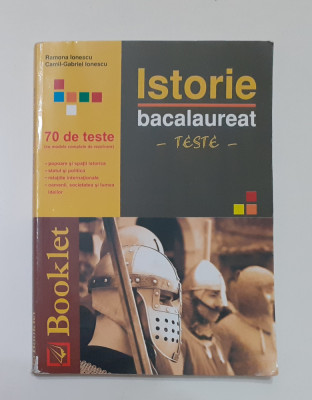 Istorie Bacalaureat - 70 Teste Ramona Ionescu (Ed. Booklet 2011) foto