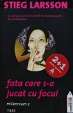Cumpara ieftin Fata care s-a jucat cu focul - 2009 - Stieg Larsson ($R182)
