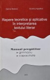 Repere teoretice si aplicative in interpretarea textului literar. Manual pregatitor pentru gimnaziu - 2001 - Elena Boboc (BE130)