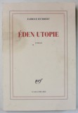 EDEN UTOPIE , roman par FABRICE HUMBERT , 2015