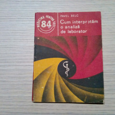 CUM INTERPRETAM O ANALIZA DE LABORATOR - Pavel Belc - 1990, 98 p.