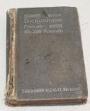Carte veche anul 1912 Dictionar Francez - Roman - Editia a III a