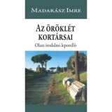 Az &ouml;r&ouml;kl&eacute;t kort&aacute;rsai - Olasz irodalmi leporell&oacute; - Madar&aacute;sz Imre