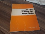 Cumpara ieftin CARDIOPATHIES CONGENITALES PIERRE CORONE LB.FRANCEZA