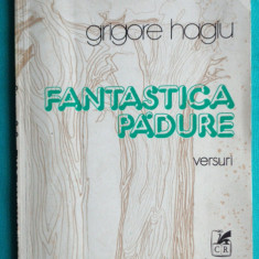 Grigore Hagiu – Fantastica padure ( prima editie )