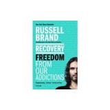 Recovery: Freedom from Our Addictions