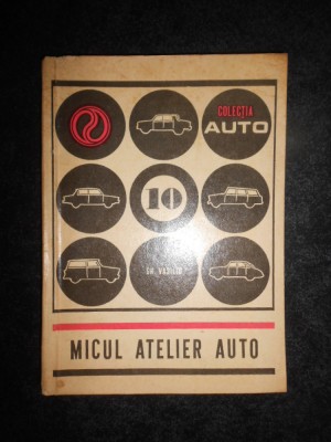 Gheorghe Vasiliu - Micul atelier auto foto