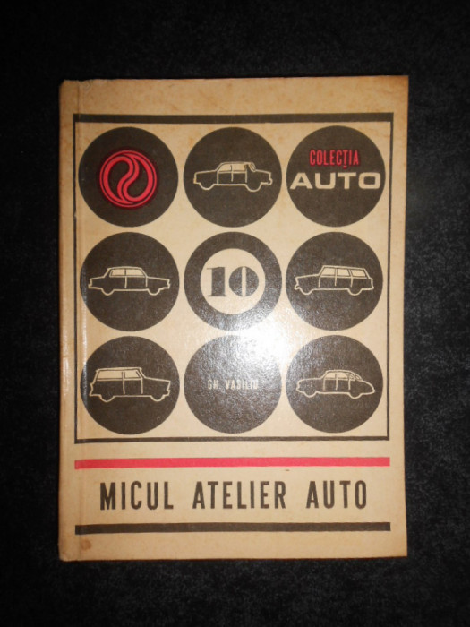 Gheorghe Vasiliu - Micul atelier auto