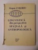 Eugen Coșeriu - Lingvistică din perspectiva spațială și antropologică: trei studii (1994)