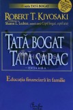 Cumpara ieftin Tata bogat, tata sarac. Educatia financiara in familie - Robert T. Kiyosaki (@D48)
