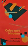 Calea spre Nirvana - 2012 - Louis de la Vallee Poussin (H431)