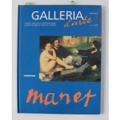 GALLERIA D &#039; ARTE , VOLUME 22 : MANET direzione da FEDERICO CURTI , 2001
