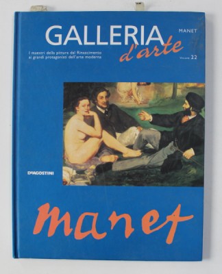 GALLERIA D &amp;#039; ARTE , VOLUME 22 : MANET direzione da FEDERICO CURTI , 2001 foto