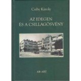 Az idegen &eacute;s a csillag&ouml;sv&eacute;ny - Csiby K&aacute;roly