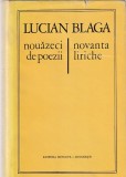 LUCIAN BLAGA - NOUAZECI DE POEZII / NOVANTA LIRICHE ( EDITIE BILINGVA ROMANA - ITALIANA )