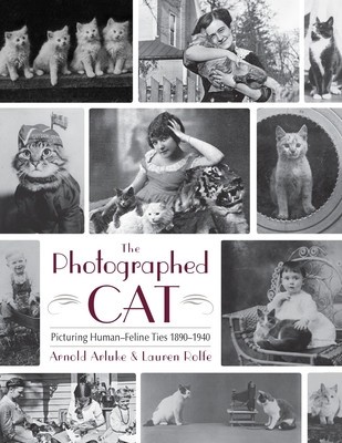 The Photographed Cat: Picturing Close Human-Feline Ties 1900-1940 foto