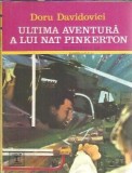 Ultima aventura a lui Nat Pinkerton - Doru Davidovici