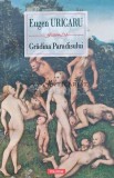 Gradina Paradisului - 2020 - Eugen Uricaru (L236), Polirom